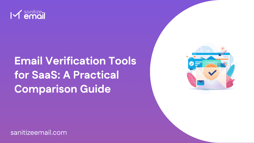 Email Verification Tools for SaaS: A Practical Comparison Guide